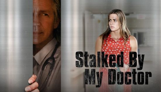 Stalked by My Doctor