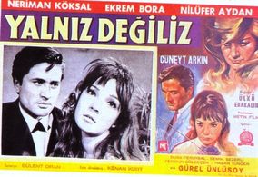 Cüneyt Arkin, Nilüfer Aydan, and Neriman Köksal in We Are Not Alone (1964)