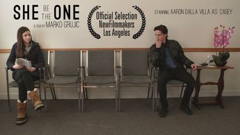 She Be the One (short) - Directed by Marko Grujic. Accepted into New Filmmakers LA