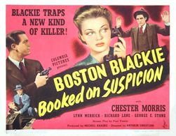 Steve Cochran, Lynn Merrick, and Chester Morris in Boston Blackie Booked on Suspicion (1945)