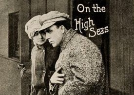 Richard Stanton in On the High Seas (1915)
