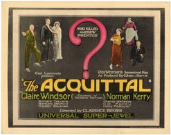 Barbara Bedford, Norman Kerry, Mildred Manning, Richard Travers, Charles Wellesley, and Claire Windsor in The Acquittal 