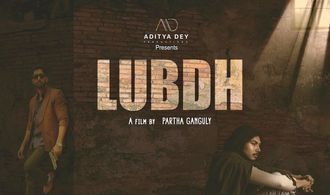 Judhajit Sarkar, Aditya Dey, Joy Sengupta, and Ankur Bhatia in Lubdh