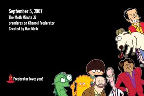 The Meth Minute 39 -Channel Frederator 2007-8