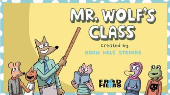 Mr, Wolf's Class -Created by Aron Nels Steinke