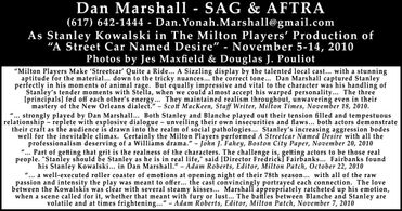 Reviews of Dan Marshall - SAG & AFTRA - As Stanley Kowalski in The Milton Players' Production of 