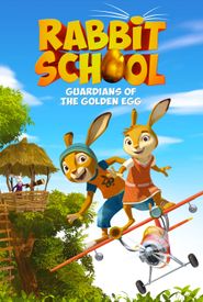 Rabbit School: Guardians of the Golden Egg