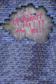 Up Against the Wall