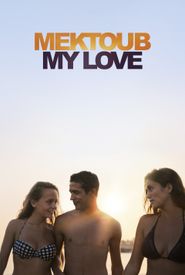 Mektoub, My Love: Canto Uno