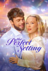 The Perfect Setting