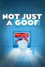 Not Just a Goof