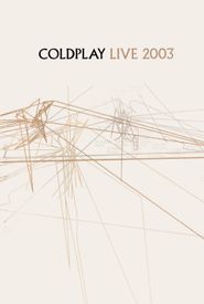 Coldplay: Live 2003