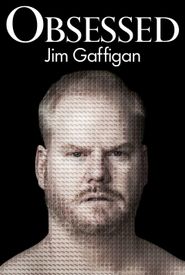 Jim Gaffigan: Obsessed