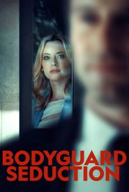Bodyguard Seduction