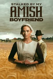 Stalked by My Amish Boyfriend