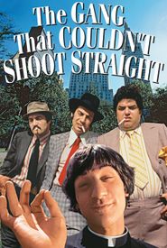The Gang That Couldn't Shoot Straight