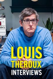 Louis Theroux Interviews...