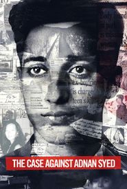 The Case Against Adnan Syed