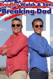 Bradley Walsh & Son: Breaking Dad
