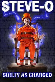 Steve-O: Guilty as Charged