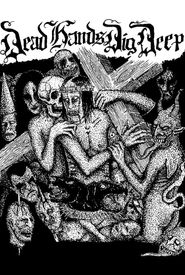Dead Hands Dig Deep