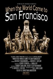 When the World Came to San Francisco