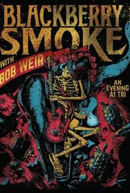 Blackberry Smoke with Bob Weir: An Evening at TRI