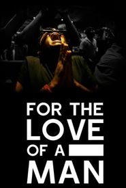 For the Love of a Man