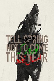 Tell Spring Not to Come This Year