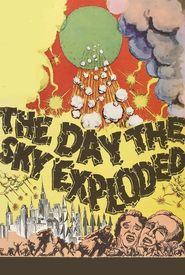 The Day the Sky Exploded
