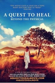 A Quest to Heal Beyond the Physical