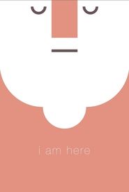 I am Here