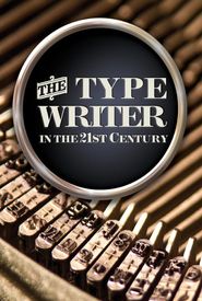 The Typewriter (in the 21st Century)