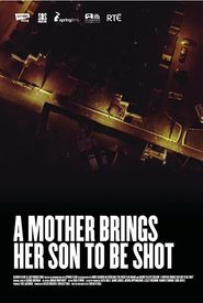 A Mother Brings Her Son to Be Shot