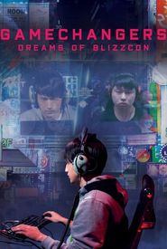 GameChangers: Dreams of BlizzCon