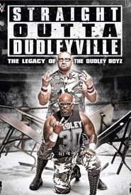 Straight Outta Dudleyville: The Legacy of the Dudley Boyz