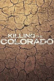 Killing the Colorado