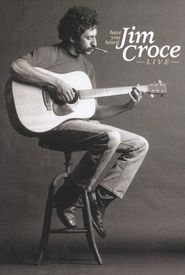 Have You Heard: Jim Croce - Live