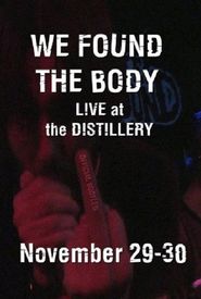 We Found the Body: Live & Unauthorised