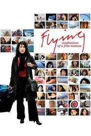 Flying: Confessions of a Free Woman