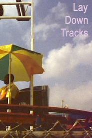 Lay Down Tracks