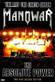The Day the Earth Shook - Manowar: The Absolute Power