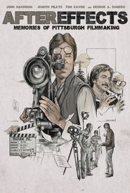 After Effects: Memories of Pittsburgh Filmmaking