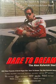 Dare to Dream: The Alan Kulwicki Story