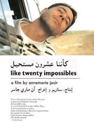 Like Twenty Impossibles