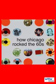 How Chicago Rocked the 60's