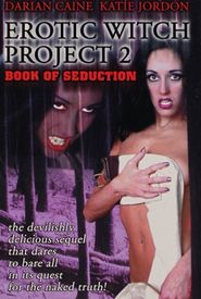 Erotic Witch Project 2: Book of Seduction