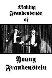 Making Frankensense of 'Young Frankenstein'