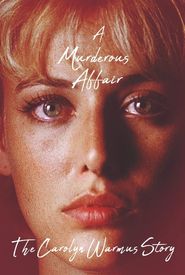 A Murderous Affair: The Carolyn Warmus Story
