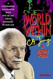 The World Within: C.G. Jung in His Own Words
